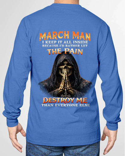 MARCH MAN THE PAIN DESTROYS ME - FOR MAN - TLEE03 (SKU2606-116-03)