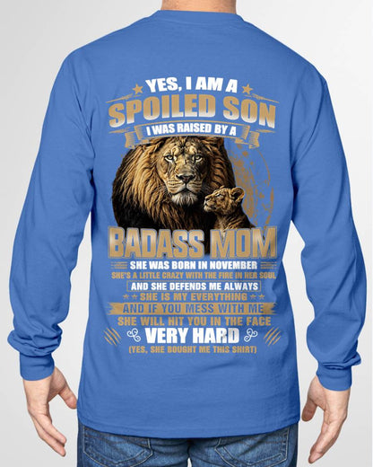 NOVEMBER BORN BADASS MOM – SPOILED SON LION T-SHIRT - FROM MOM - TLEE11 (SKU2605-285-11)