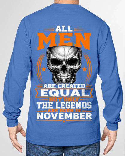 NOVEMBER BORN – NOT JUST MEN, BUT LEGENDS - FOR MAN - TLEE11 (SKU2604-310-11)