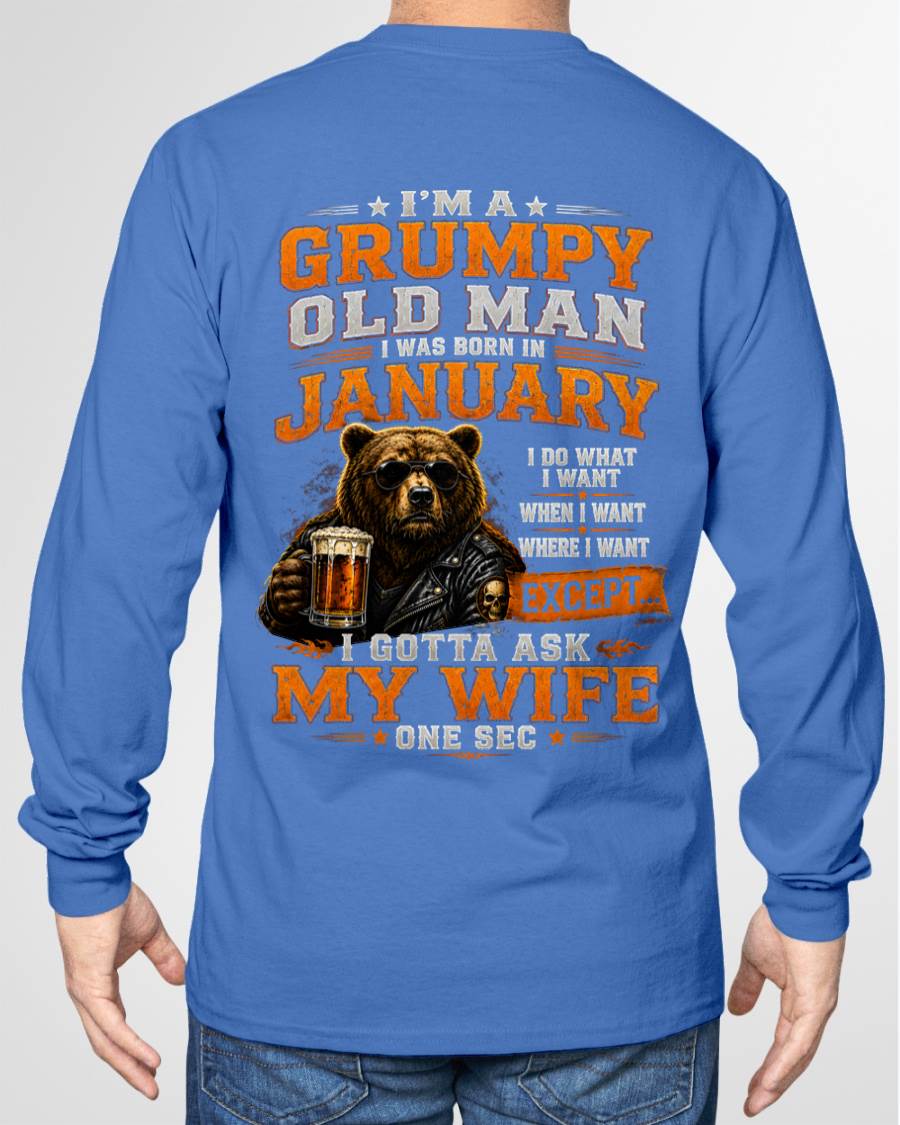 JANUARY GRUMPY OLD MAN I GOTTA ASK MY WIFE - FOR MAN - TLEE01 (SKU2608-506-01)
