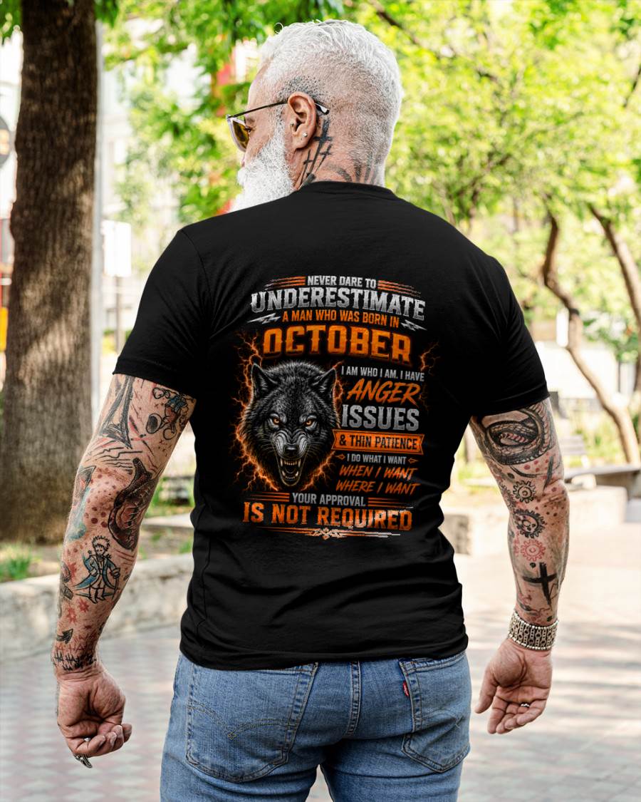 OCTOBER MAN I DO WHAT I WANT SHIRT - FOR MAN - TLEE10 (SKU2608-244-10)