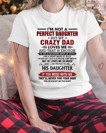 DAUGHTER OF A CRAZY DAD SHIRT - FROM DAD - TLEE00 (SKU2606-115-00)