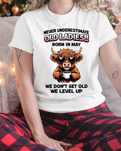 MAY BORN WOMEN LEVEL UP, NEVER GROW OLD SHIRT - FOR WOMEN - TLEE05 (SKU2606-79-05)