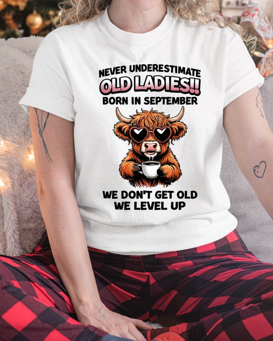 SEPTEMBER BORN WOMEN LEVEL UP, NEVER GROW OLD SHIRT - FOR WOMEN - TLEE09 (SKU2606-79-09)