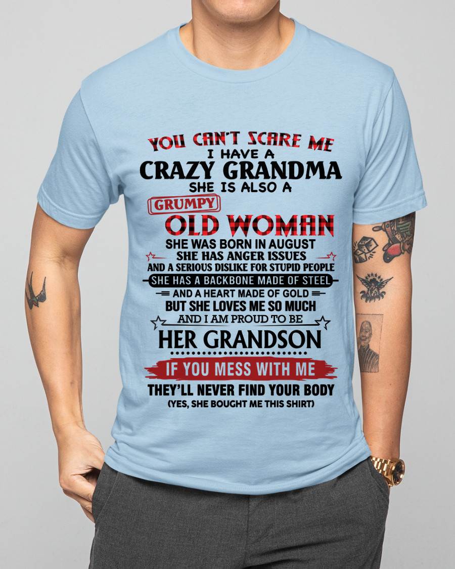 AUGUST - YOU CAN'T SCARE ME I HAVE A CRAZY GRANDMA SHE IS ALSO A GRUMPY OLD WOMAN - FROM GRANDMA - TLEE08 (SKU2603-54-08)
