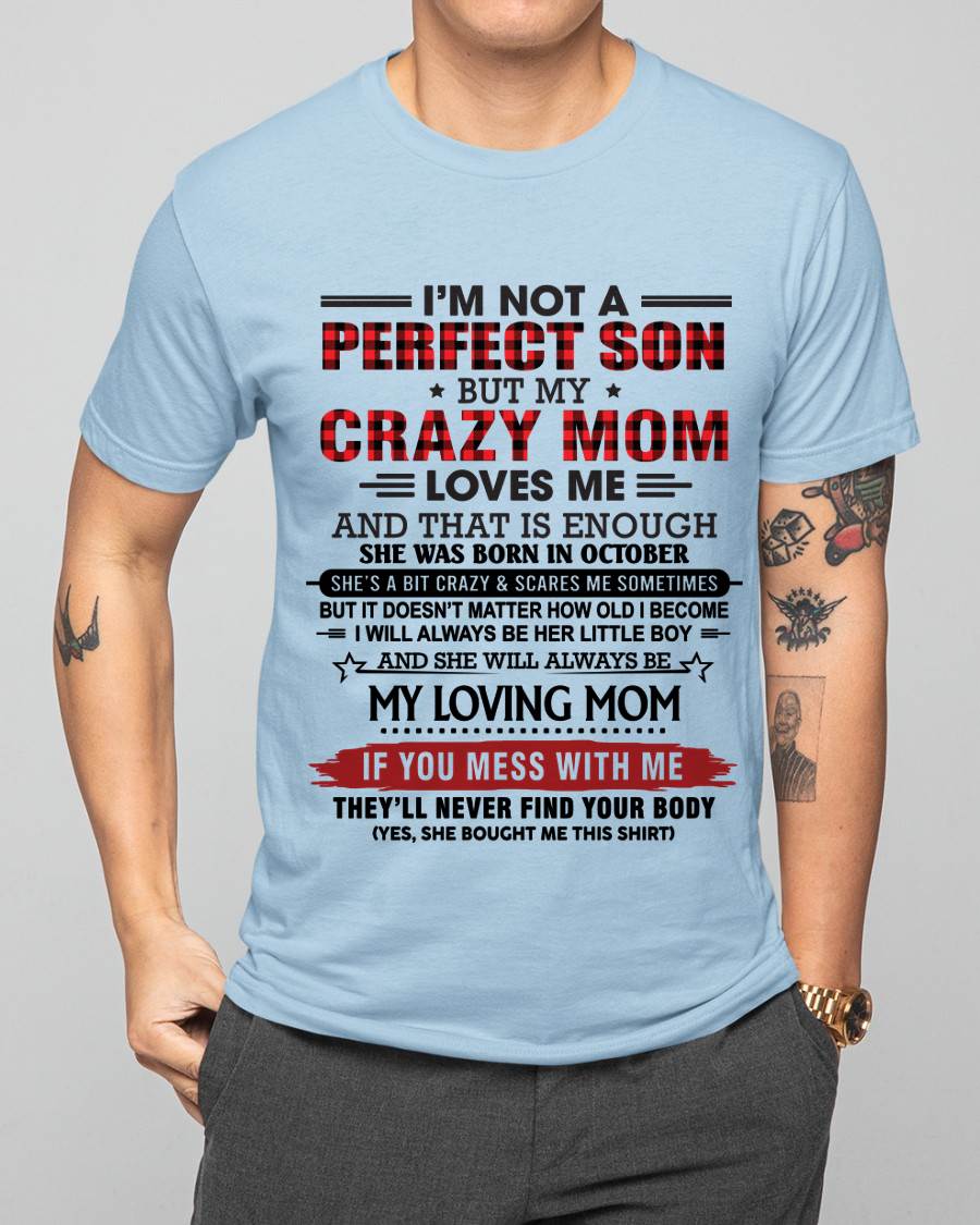 OCTOBER - NO MATTER HOW OLD I GET, I’LL ALWAYS BE MY MOM’S LITTLE BOY - FROM MOM - TLEE10 (SKU2602-59-10)