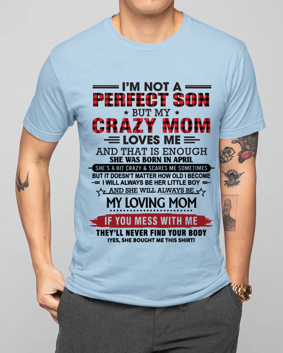 APRIL - NO MATTER HOW OLD I GET, I’LL ALWAYS BE MY MOM’S LITTLE BOY - FROM MOM - TLEE04 (SKU2602-59-04)