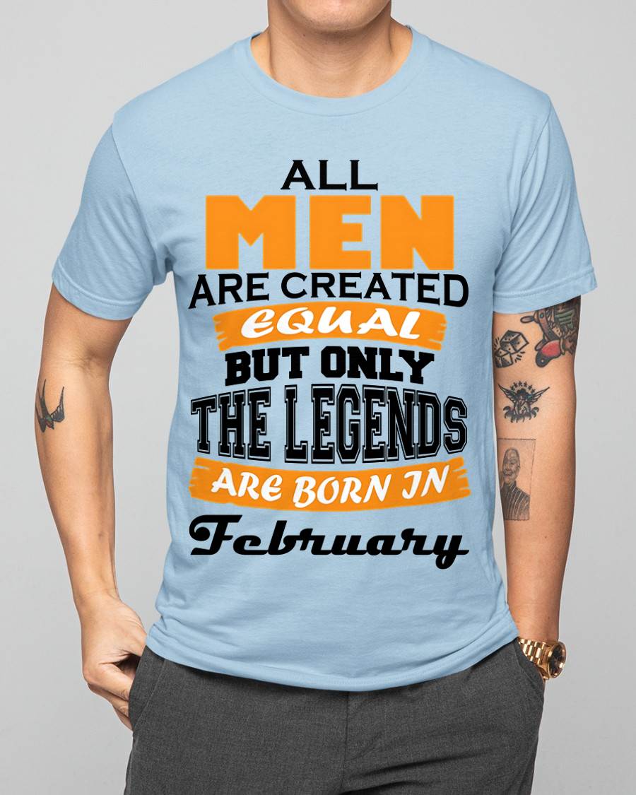 FEBRUARY BORN – ONLY LEGENDS ARE CREATED - FOR MAN - TLEE02 (SKU2606-281-02)