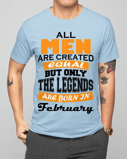 FEBRUARY BORN – ONLY LEGENDS ARE CREATED - FOR MAN - TLEE02 (SKU2606-281-02)