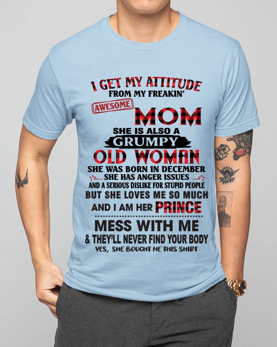 DECEMBER - I GET MY ATTITUDE FROM MY FREAKIN' AWESOME MOM - FROM MOM - TLEE12 (SKU2603-156-12)