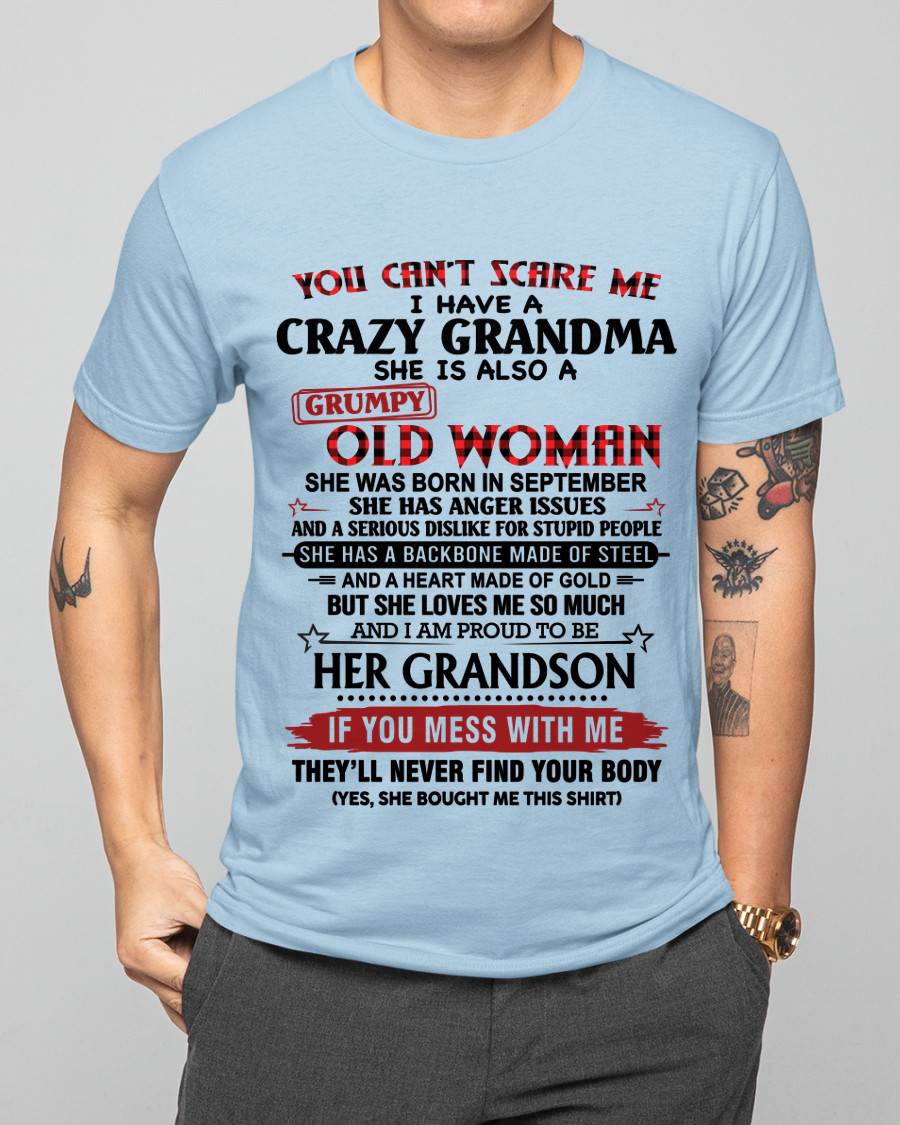 SEPTEMBER - YOU CAN'T SCARE ME I HAVE A CRAZY GRANDMA SHE IS ALSO A GRUMPY OLD WOMAN - FROM GRANDMA - TLEE09 (SKU2603-54-09)