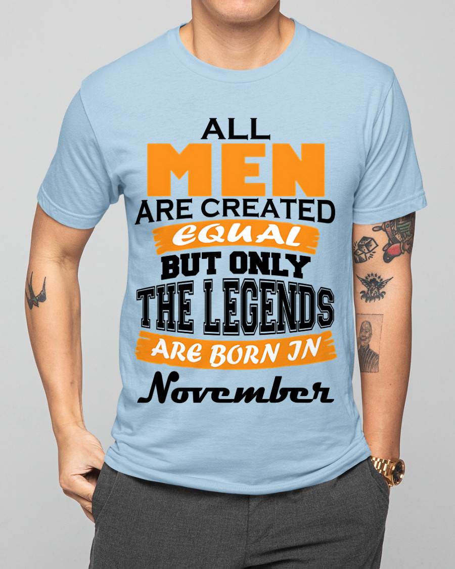 NOVEMBER BORN – ONLY LEGENDS ARE CREATED - FOR MAN - TLEE11 (SKU2606-281-11)