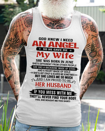 JUNE - WHEN I NEEDED AN ANGEL, GOD GAVE ME MY WIFE. PROUD TO BE HER HUSBAND - FROM WIFE - TLEE06 (SKU26T-01205-06)