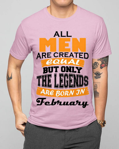FEBRUARY BORN – ONLY LEGENDS ARE CREATED - FOR MAN - TLEE02 (SKU2606-281-02)
