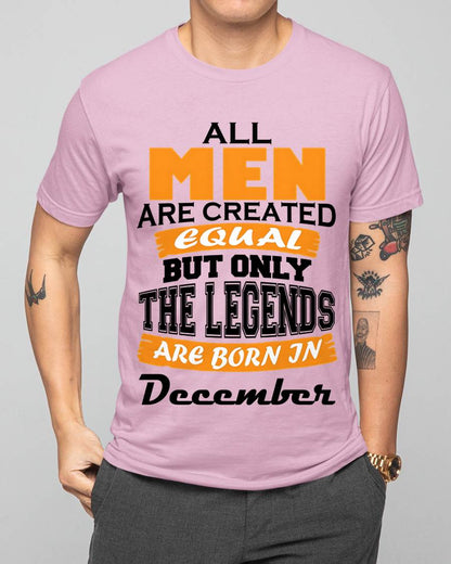 DECEMBER BORN – ONLY LEGENDS ARE CREATED - FOR MAN - TLEE12 (SKU2606-281-12)