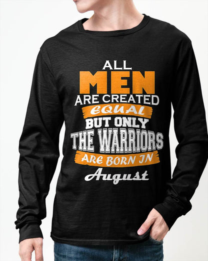 AUGUST WARRIORS ARE NOT CREATED, THEY ARE BORN - FOR MAN - TLEE08 (SKU2605-59-08)
