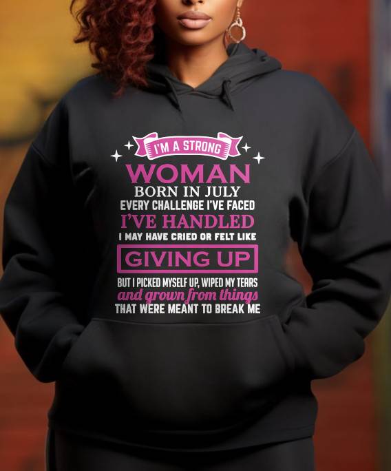 JULY – I’M A STRONG WOMAN – I FALL, I CRY, BUT I NEVER GIVE UP - FOR WOMEN - TLEE07 (SKU10-66-07)