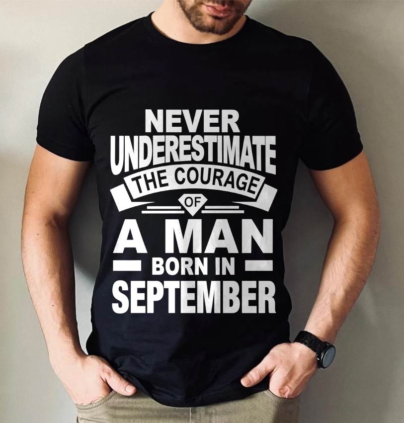 SEPTEMBER BORN MAN : COURAGE STRENGTH & PRIDE - FOR MAN - TLEE09 (SKU2606-126-09)