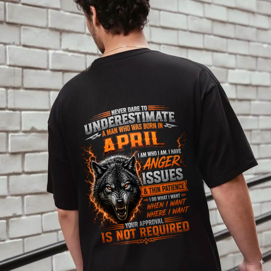 APRIL MAN I DO WHAT I WANT SHIRT - FOR MAN - TLEE04 (SKU2608-244-04)