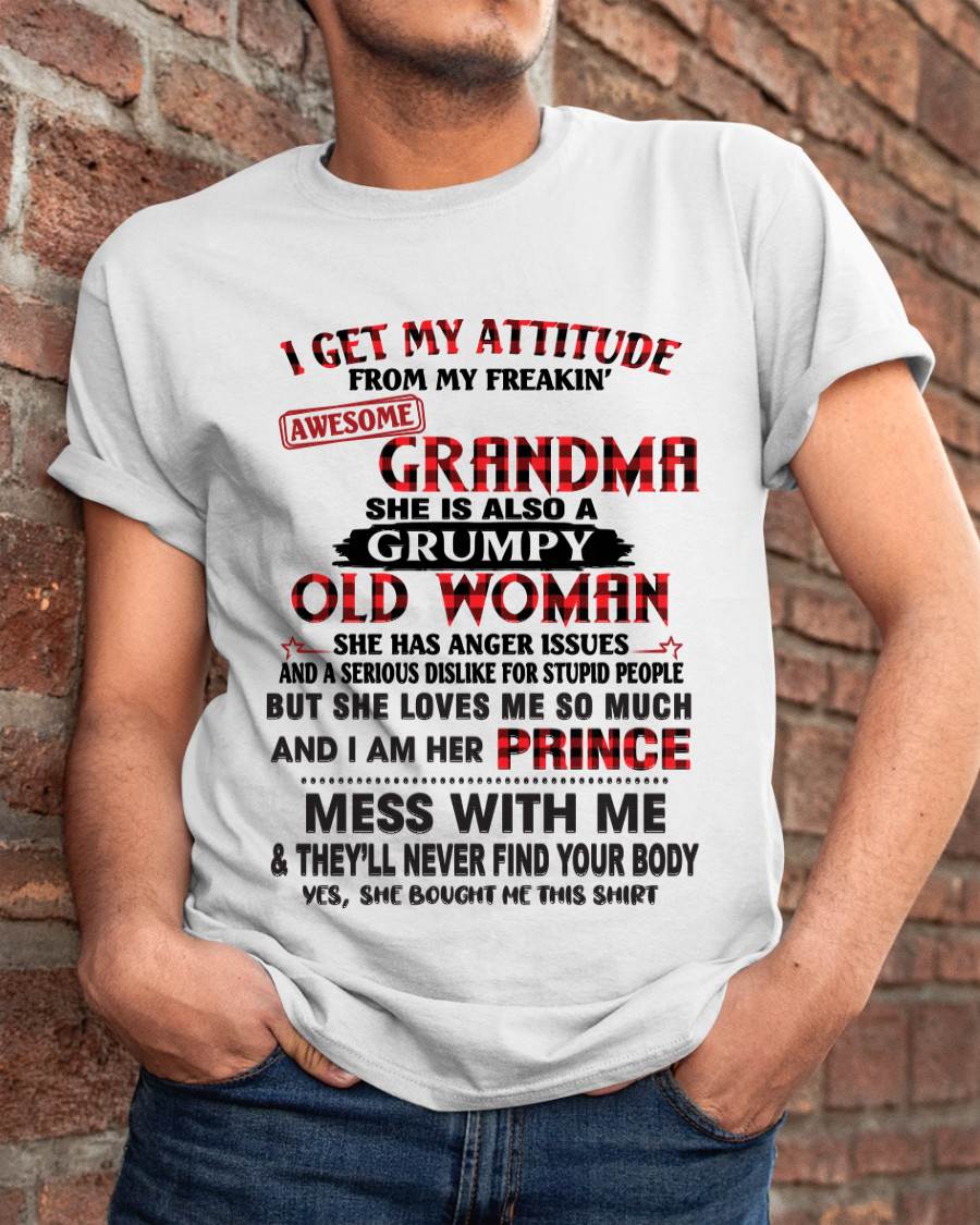 I GET MY ATTITUDE FROM MY FREAKIN’ AWESOME GRANDMA - FROM GRANDMA - TLEE00 (SKU2603-157-00)