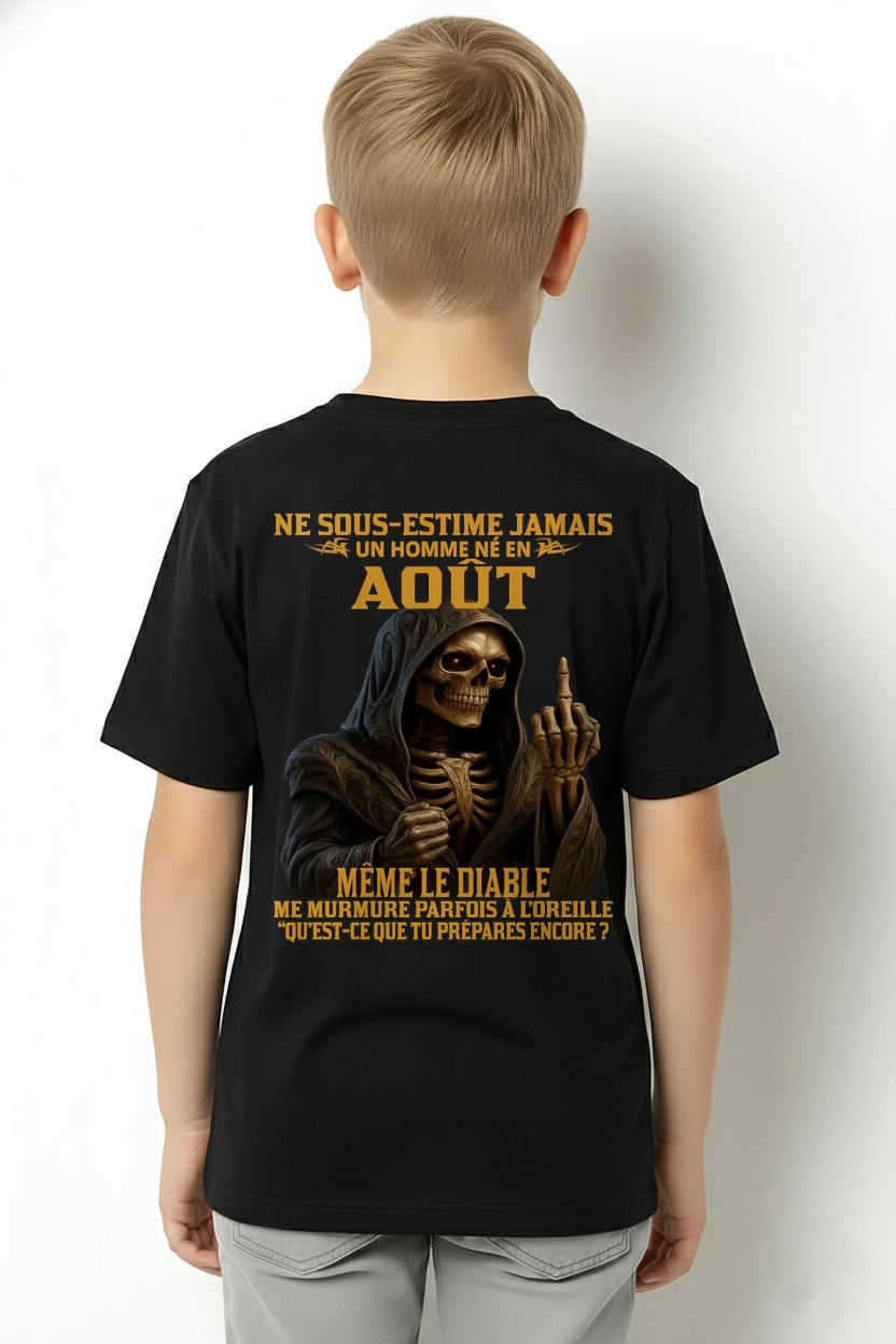 NE SOUS-ESTIME JAMAIS UN HOMME NÉ EN AOÛT Fr08 TLEE08 male (SKU12-305-08)