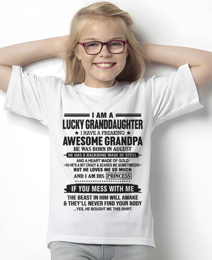 AUGUST - I AM A LUCKY GRANDDAUGHTER  I HAVE A FREAKING AWESOME GRANDPA - FROM GRANDPA - TLEE08 (SKU11-122-08)