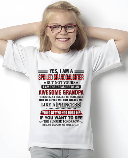YES, I AM A SPOILED GRANDDAUGHTER – TREASURE OF AN AWESOME GRANDPA - FROM GRANDPA - TLEE00 (SKU2602-205-00)