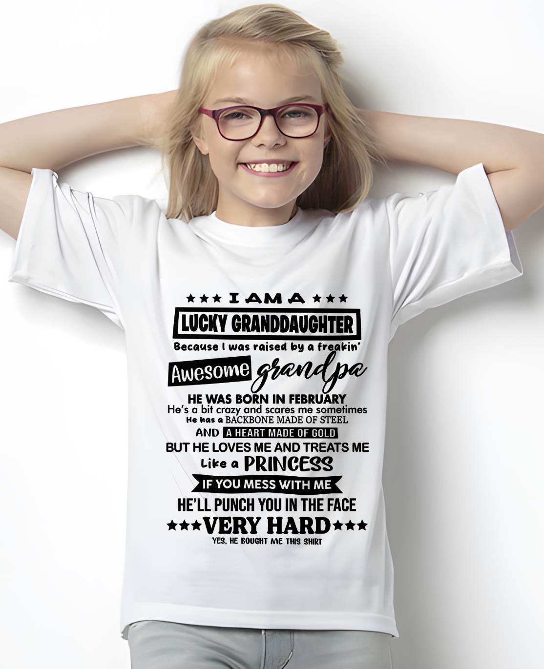 FEBRUARY GRANDPA - LUCKY GRANDDAUGHTER SHIRT RAISED BY AN AWESOME GRANDPA  - FROM GRANDPA - TLEE02 (SKU2603-271-02)