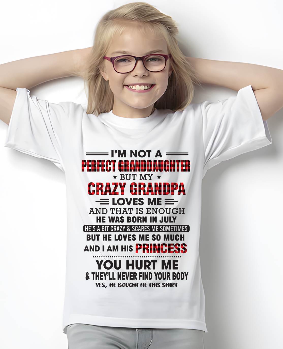 JULY - I MAY NOT BE PERFECT, BUT I’M ALWAYS LOVED BY MY GRANDPA - FROM GRANDPA - TLEE07 (SKU26T-01285-07)