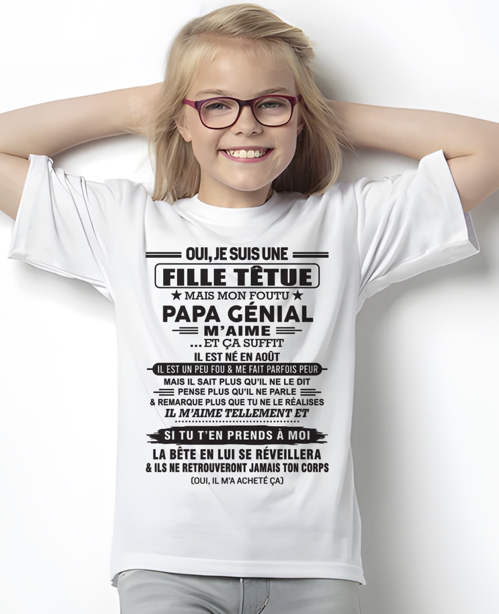 AOÛT - Oui, je suis une fille têtue – T-shirt | Cadeau d’anniversaire de papa pour sa fille - TLEE08 / fr08 (SKU12-214-08)
