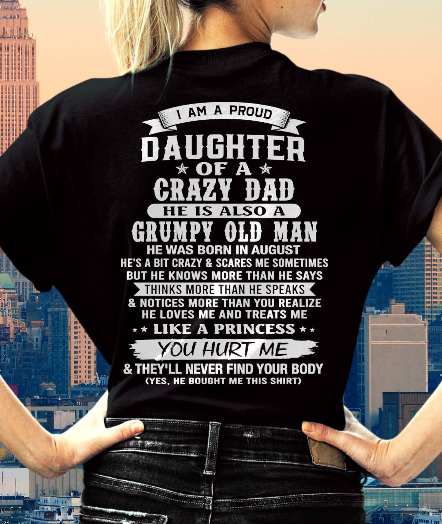 AUGUST - PROUD DAUGHTER OF A CRAZY DAD - FROM DAD - TLEE08 (SKU2606-70-08)