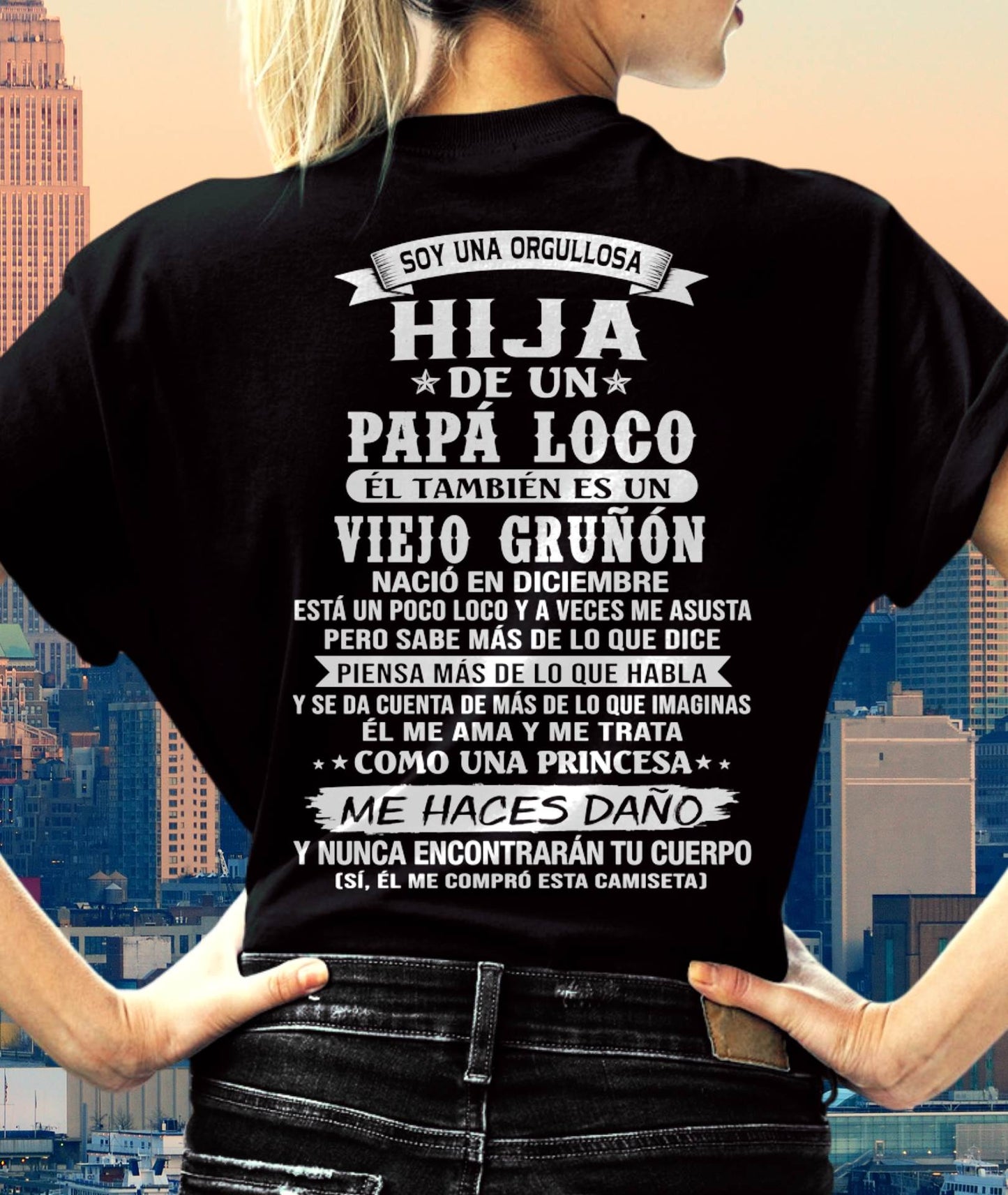 DICIEMBRE / HIJA DE UN PAPÁ LOCO SHIRT - REGALO DE PAPÁ  - TLEE12 (SKU2606-229-12)