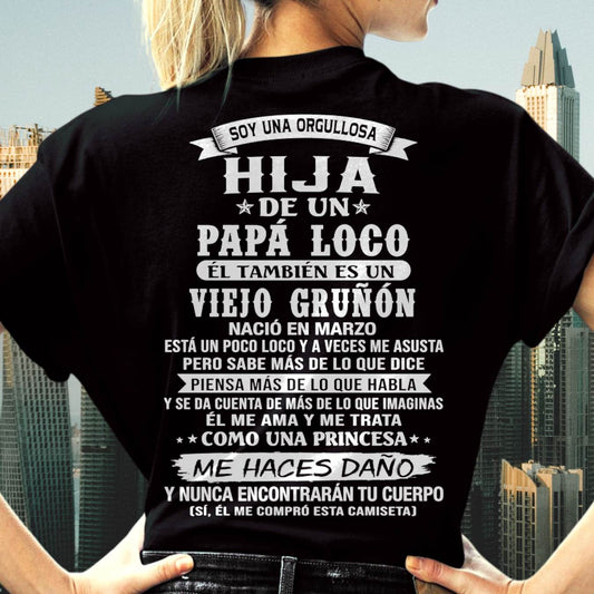 MARZO / HIJA DE UN PAPÁ LOCO SHIRT - REGALO DE PAPÁ  - TLEE03 (SKU2606-229-03)