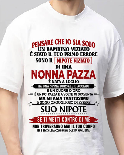 NONNA PAZZA NATA A LUGLIO – NIPOTE VIZIATO – DALLA NONNA - TLEE07 (SKU2605-334-07)
