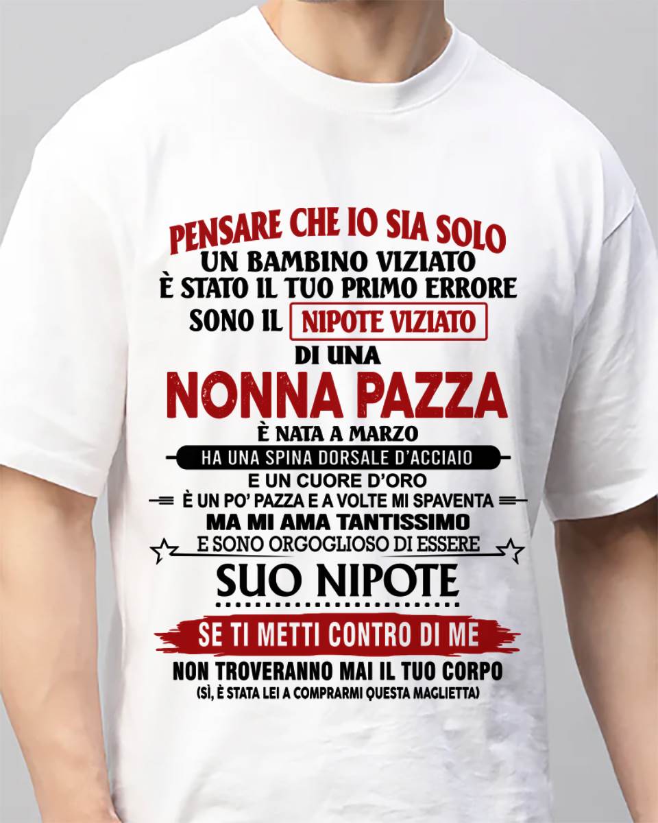 NONNA PAZZA NATA A MARZO – NIPOTE VIZIATO – DALLA NONNA - TLEE03 (SKU2605-334-03)