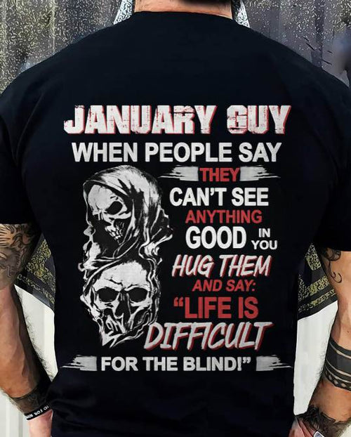 JANUARY GUY - WHEN THEY CAN’T SEE ANYTHING GOOD IN YOU - FOR MAN - TLEE01 (SKU12-253-01)