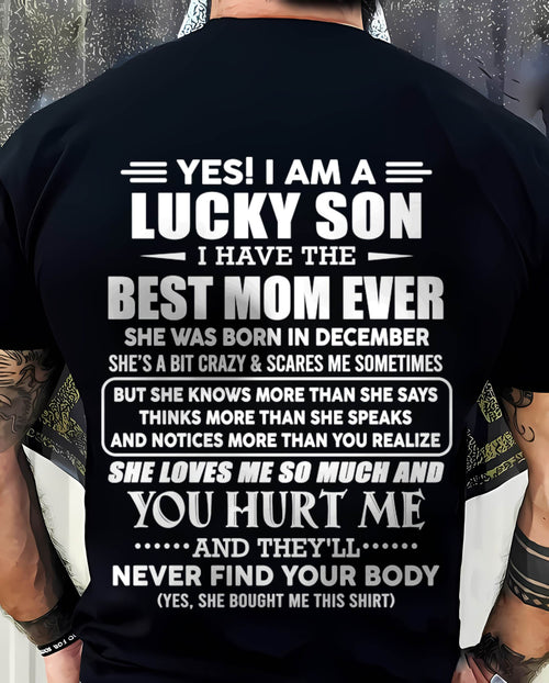 DECEMBER - YES! I AM A LUCKY SON I HAVE THE BEST MOM EVER - FROM MOM - TLEE12 (SKU2603-145-12)