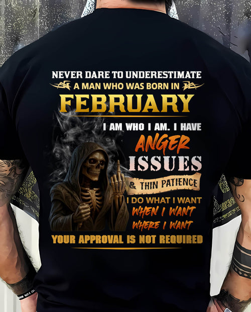 FEBRUARY - NEVER UNDERESTIMATE A MAN WHO KNOWS WHO HE IS - FOR MAN - TLEE02 (SKU26T-01156-02)