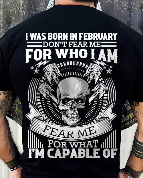 FEBRUARY – DON’T FEAR ME FOR WHO I AM, FEAR ME FOR WHAT I’M CAPABLE OF - FOR MAN - TLEE02 (SKU2604-199-02)