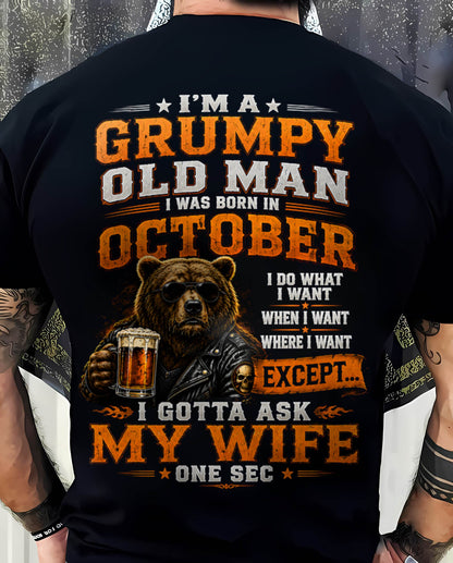 OCTOBER GRUMPY OLD MAN I GOTTA ASK MY WIFE - FOR MAN - TLEE10 (SKU2608-506-10)