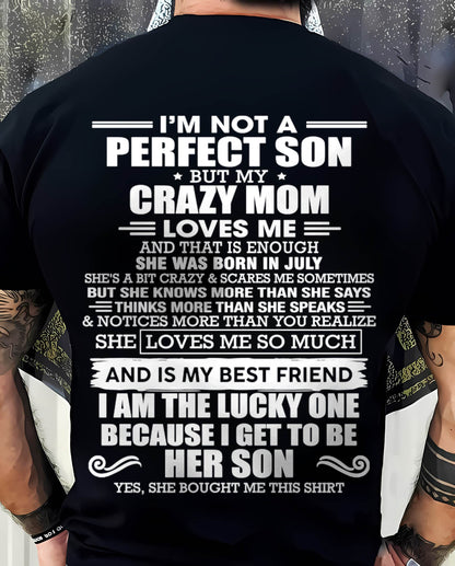 JULY MOM - SHE MAY BE CRAZY BUT SHE LOVES ME UNCONDITIONALLY - FROM MOM - TLEE07 (SKU2604-84-07)