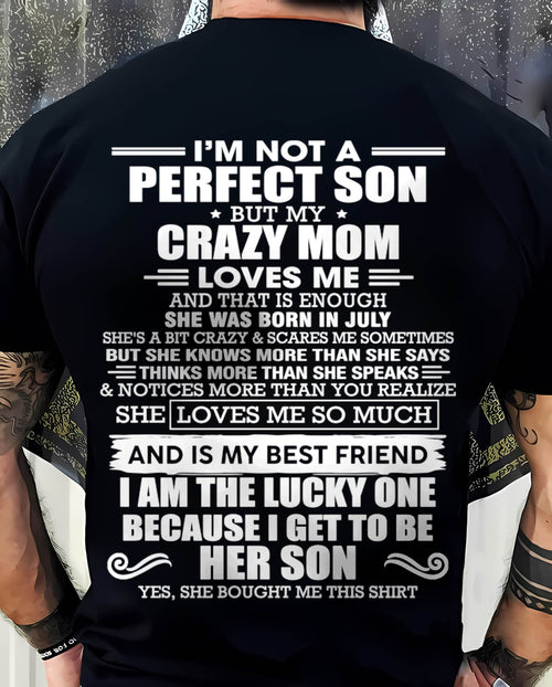 JULY MOM - SHE MAY BE CRAZY BUT SHE LOVES ME UNCONDITIONALLY - FROM MOM - TLEE07 (SKU2604-84-07)