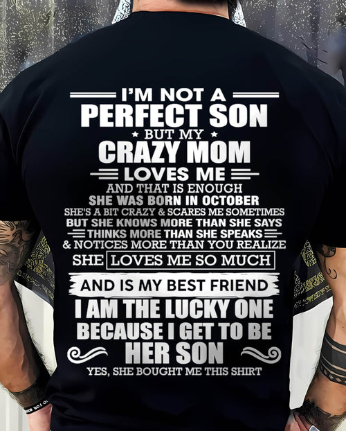 OCTOBER MOM - SHE MAY BE CRAZY BUT SHE LOVES ME UNCONDITIONALLY - FROM MOM - TLEE10 (SKU2604-84-10)