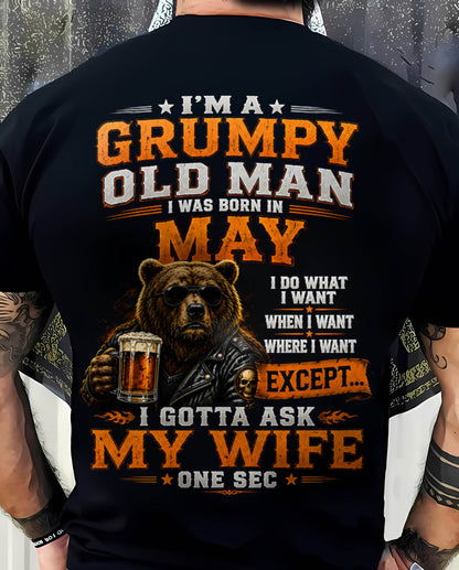 MAY GRUMPY OLD MAN I GOTTA ASK MY WIFE - FOR MAN - TLEE05 (SKU2608-506-05)