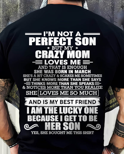 MARCH MOM - SHE MAY BE CRAZY BUT SHE LOVES ME UNCONDITIONALLY - FROM MOM - TLEE03 (SKU2604-84-03)