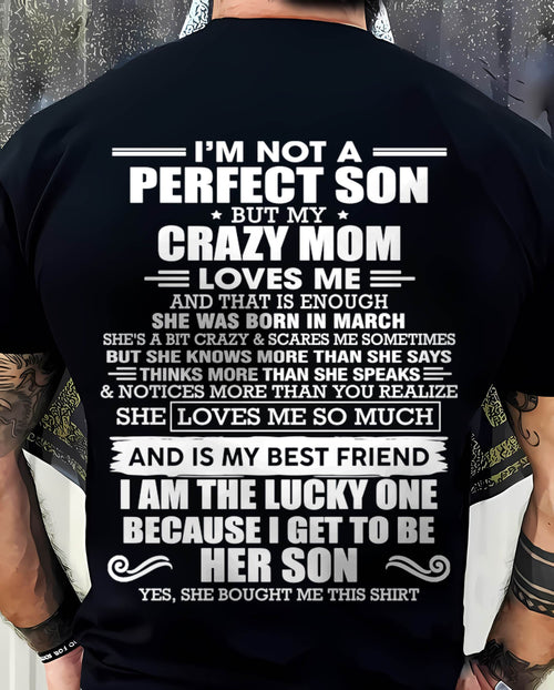 MARCH MOM - SHE MAY BE CRAZY BUT SHE LOVES ME UNCONDITIONALLY - FROM MOM - TLEE03 (SKU2604-84-03)