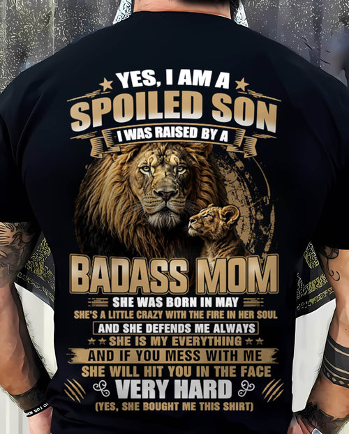 MAY BORN BADASS MOM – SPOILED SON LION T-SHIRT - FROM MOM - TLEE05 (SKU2605-285-05)