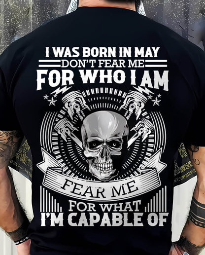 MAY – DON’T FEAR ME FOR WHO I AM, FEAR ME FOR WHAT I’M CAPABLE OF - FOR MAN - TLEE05 (SKU2604-199-05)