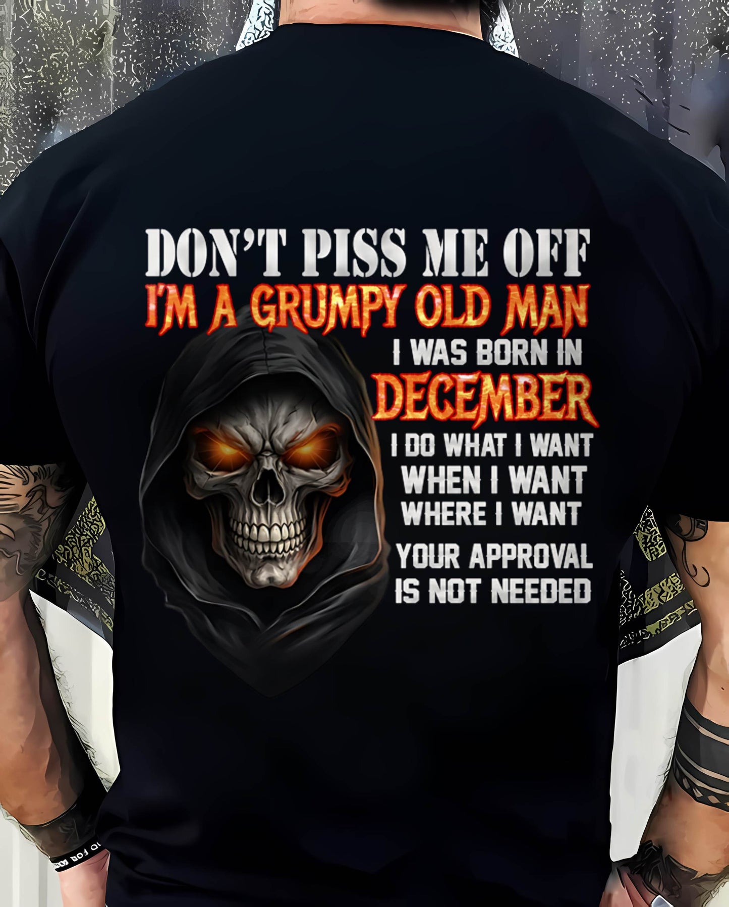 DECEMBER BORN GRUMPY OLD MAN SKULL T-SHIRT – FUNNY ATTITUDE SHIRT - FOR MAN - TLEE12 (SKU2603-323-12)