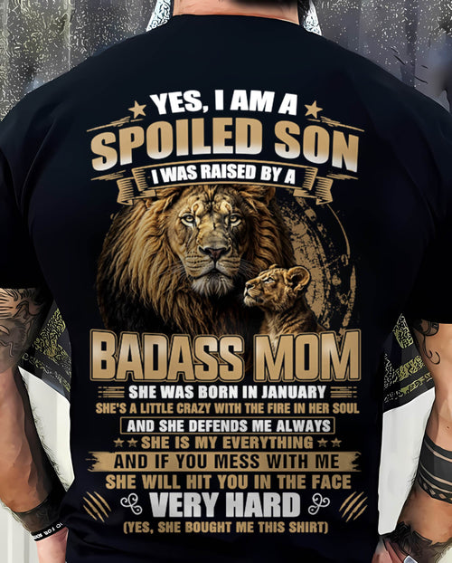 JANUARY BORN BADASS MOM – SPOILED SON LION T-SHIRT - FROM MOM - TLEE01 (SKU2605-285-01)